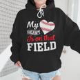 My Heart Is On That Field Baseball Player Baseball Mom Wmen Hoodie My Heart Is On That Field Baseball Player Baseball Mom Wmen Hoodie