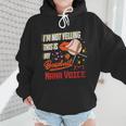 I'm Not Yelling This Is My Baseball Nana Voice Baseball Mom Wmen Hoodie