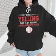 I'm Not Yelling This Is My Normal Baseball Mom Voice Wmen Hoodie I'm Not Yelling This Is My Normal Baseball Mom Voice Wmen Hoodie