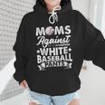 Moms Against Baseball Pants Shirt Baseball Mom Wmen Hoodie Moms Against Baseball Pants Shirt Baseball Mom Wmen Hoodie