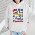 Ball Mom Proud Volleyball Baseball Mom Wmen Hoodie Ball Mom Proud Volleyball Baseball Mom Wmen Hoodie