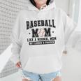 Baseball Mom Loud Proud Mom Like A Normal Mama Mothers Wmen Hoodie