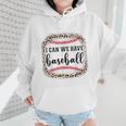 I Can We Have Baseball Mom Women Wmen Hoodie I Can We Have Baseball Mom Women Wmen Hoodie