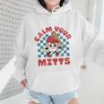 Calm Your Mitts Baseball Mom Sport Lover Wmen Hoodie Calm Your Mitts Baseball Mom Sport Lover Wmen Hoodie