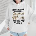 I Didn't Plan On Becoming a Baseball Mom Baseball Wmen Hoodie