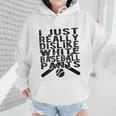 I Dislike Baseball Pants Softball Tball Baseball Mom Wmen Hoodie I Dislike Baseball Pants Softball Tball Baseball Mom Wmen Hoodie