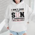 I Don't Care If My Son Is Embarrassed Baseball Mom Wmen Hoodie