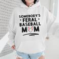 Loudmouth Baseball Mama ShirtSomebody's Feral Baseball Mom Wmen Hoodie Loudmouth Baseball Mama ShirtSomebody's Feral Baseball Mom Wmen Hoodie