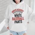 Moms Against Baseball Pants Season Baseball Mom Wmen Hoodie