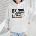 My Son Will Be Waiting For You At Home Baseball Mom Wmen Hoodie My Son Will Be Waiting For You At Home Baseball Mom Wmen Hoodie