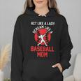 Act Like a Lady Scream Like a Baseball Mom Baseball Wmen Hoodie Act Like a Lady Scream Like a Baseball Mom Baseball Wmen Hoodie