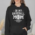 In My Baseball Mom Era Cool Mommy Wmen Hoodie In My Baseball Mom Era Cool Mommy Wmen Hoodie