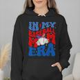 In My Baseball Mom Era Groovy Baseball Mother's Day US Flag Wmen Hoodie In My Baseball Mom Era Groovy Baseball Mother's Day US Flag Wmen Hoodie
