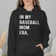 In My Baseball Mom Era Son Baseball Player Pitcher Catcher Wmen Hoodie In My Baseball Mom Era Son Baseball Player Pitcher Catcher Wmen Hoodie