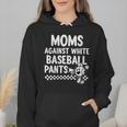 Baseball Mom Game Day Moms Against Pants Wmen Hoodie