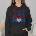 Baseball Mom Tee Loud & Proud Baseball Mom Wmen Hoodie Baseball Mom Tee Loud & Proud Baseball Mom Wmen Hoodie
