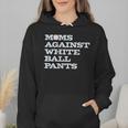 Baseball Moms Against Ball Pants Wmen Hoodie