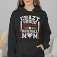 Crazy Proud Always Loud Baseball Mom Mother's Day Wmen Hoodie