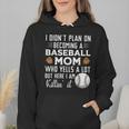 I Didn't Plan On Becoming a Baseball Mom Mother's Day Wmen Hoodie I Didn't Plan On Becoming a Baseball Mom Mother's Day Wmen Hoodie