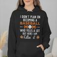 I Didn't Plan On Becoming a Baseball Mom Wmen Hoodie I Didn't Plan On Becoming a Baseball Mom Wmen Hoodie