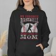 My Favorite Baseball Player Calls Me Mom Proud Baseball Mom Wmen Hoodie My Favorite Baseball Player Calls Me Mom Proud Baseball Mom Wmen Hoodie