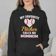 My Favorite Pitcher Calls Me MomMom Pitcher Baseball Mom Mom Wmen Hoodie