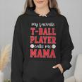 My Favorite T-Ball Player Calls Me Mama Baseball Mom Wmen Hoodie My Favorite T-Ball Player Calls Me Mama Baseball Mom Wmen Hoodie