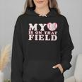 My Heart Is On That Court Baseball Mom Wmen Hoodie My Heart Is On That Court Baseball Mom Wmen Hoodie