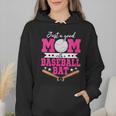Just A Good Mom With A Baseball Bat Baseball Mom Wmen Hoodie