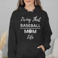 Living That Baseball Mom Life Wmen Hoodie