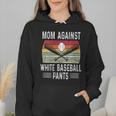 Moms Against Baseball Pants Mothers Baseball Mom Wmen Hoodie Moms Against Baseball Pants Mothers Baseball Mom Wmen Hoodie