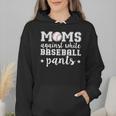 Moms Against White Baseball Pants For Baseball Moms Wmen Hoodie Moms Against White Baseball Pants For Baseball Moms Wmen Hoodie