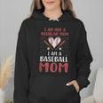 I Am Not a Regular Mom I Am a Baseball Mom Wmen Hoodie