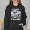 So God Made A Baseball Mom Baseball Player Wmen Hoodie So God Made A Baseball Mom Baseball Player Wmen Hoodie