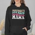 Somebody's Loudmouth Baseball Mama Baseball Mom Wmen Hoodie Somebody's Loudmouth Baseball Mama Baseball Mom Wmen Hoodie