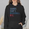 Sorry Can't Baseball Bye Baseball Mom Men Women Kids Wmen Hoodie