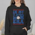 In My T-Ball Mom Era Baseball Mom Groovy Mother's Day Wmen Hoodie In My T-Ball Mom Era Baseball Mom Groovy Mother's Day Wmen Hoodie