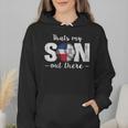 Thats My Son Out There For a Dominican Baseball Mom Wmen Hoodie