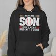 Thats My Son Out There And Not Yours Baseball Mom Wmen Hoodie
