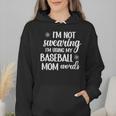 Using Baseball Mom Words Swearing Baseball Mom Sweary Wmen Hoodie Using Baseball Mom Words Swearing Baseball Mom Sweary Wmen Hoodie