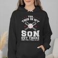 Yes This Is My Son Out Baseball Mom Wmen Hoodie