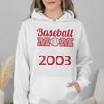 Baseball Mom Since 2003 Wmen Hoodie Baseball Mom Since 2003 Wmen Hoodie