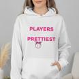 Baseball Players Have The Prettiest Moms Baseball Moms Wmen Hoodie Baseball Players Have The Prettiest Moms Baseball Moms Wmen Hoodie