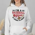 I'm A Baseball Mom Of Course I'm Broke Sport Lover Wmen Hoodie