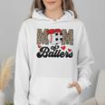 Mom Of Ballers Soccer Baseball Mom Soccer Baseball Mother Wmen Hoodie