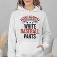 Moms Against Baseball Pants Season Baseball Mom Wmen Hoodie