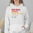 Who Needs Umpires When We Have Baseball Moms Vintage Wmen Hoodie Who Needs Umpires When We Have Baseball Moms Vintage Wmen Hoodie
