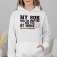 My Son Will Be Waiting For You At Home Baseball Mom Wmen Hoodie My Son Will Be Waiting For You At Home Baseball Mom Wmen Hoodie