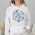 Spring 2024 Season Cute Baseball Mom All Day Everyday Wmen Hoodie
