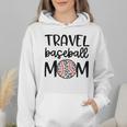 Travel Baseball Mom Travel Team Game Day Travel Sports Mom Wmen Hoodie
